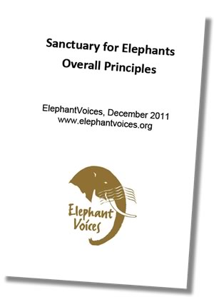 Link to ElephantVoices document Sanctuary for Elephants - Overall Principles